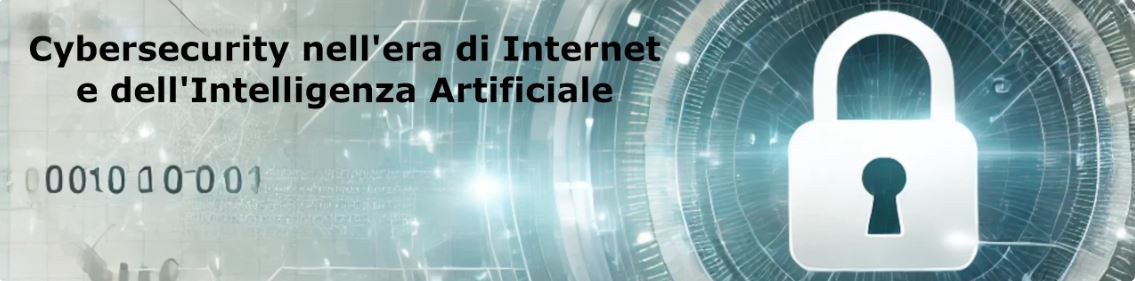 Cybersecurity nell'era di Internet e dell'Intelligenza Artificiale Messina 7 marzo