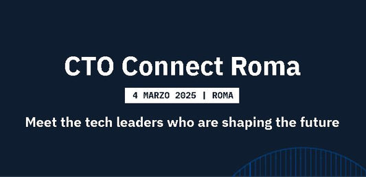 CTO Connect Roma 4 marzo 2025